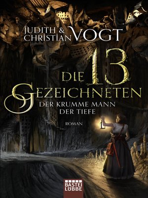 cover image of Die dreizehn Gezeichneten--Der Krumme Mann der Tiefe